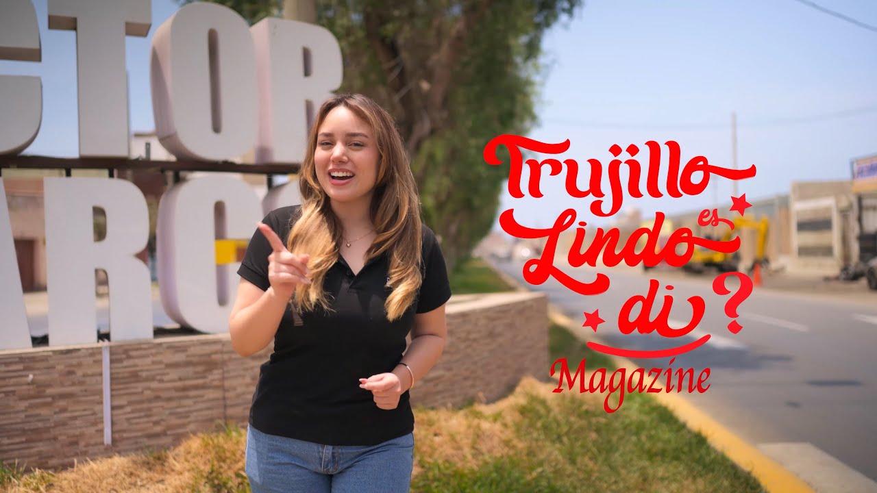 🍽️ ¿TRUJILLO ES LINDO DI? Magazine | Visitando lugares gastronómicos en Victor Larco - Trujillo
