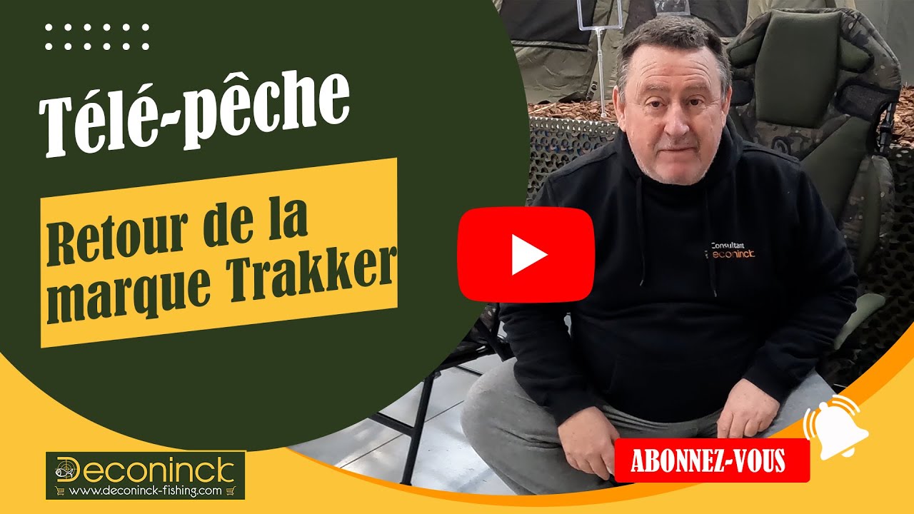 Télé-Pêche ! Retour de Trakker chez Deconinck