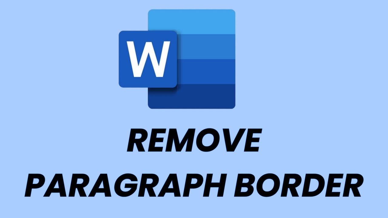 How To Remove Paragraph Border In Microsoft Word
