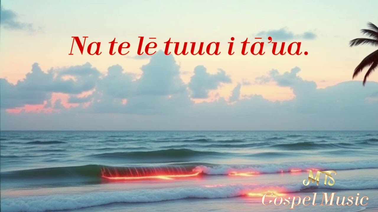 Na te lē tuua i tā’ua | Samoan Gospel Song by MTS