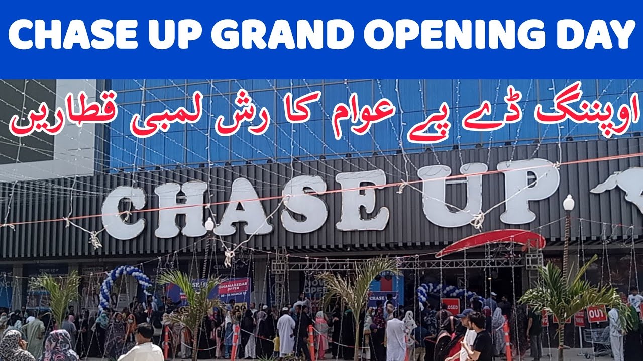 CHASE UP STORE | GRAND OPENING DAY | BIGGEST CHASE UP 20 MARCH |