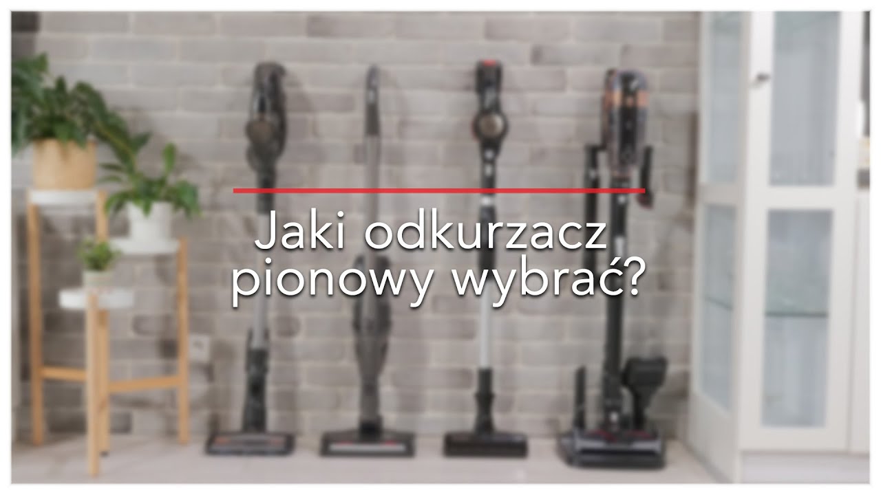 Jaki odkurzacz pionowy wybrać? &ndash; poradnik &ndash; RTV EURO AGD