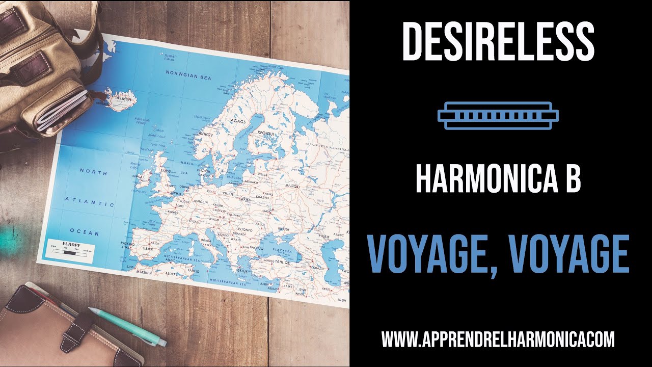 Desireless - Voyage, Voyage - Harmonica B