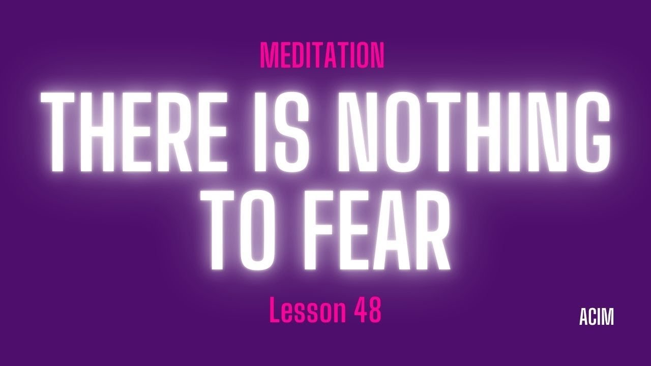 2026 Lesson 48 - A Course in Miracles Text and Meditation