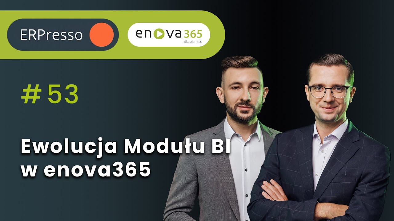 ERPresso #53: Ewolucja Modułu BI w enova365: samodzielność klienta i optymalizacja wdrożeń.