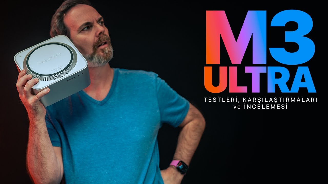 M3 Ultra Mac Studio İncelemesi, Karşılaştırma ve Testleri |  Tamamen Türkçe