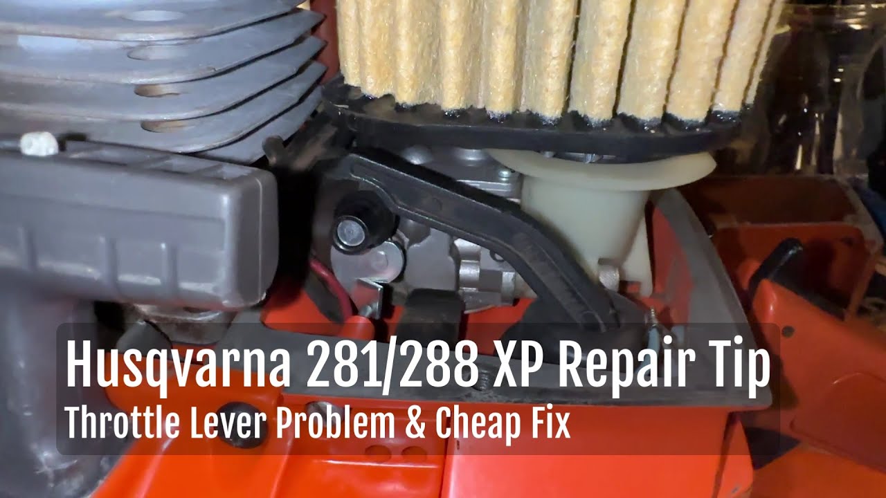 Husqvarna 281/288 XP Throttle Fix Tip