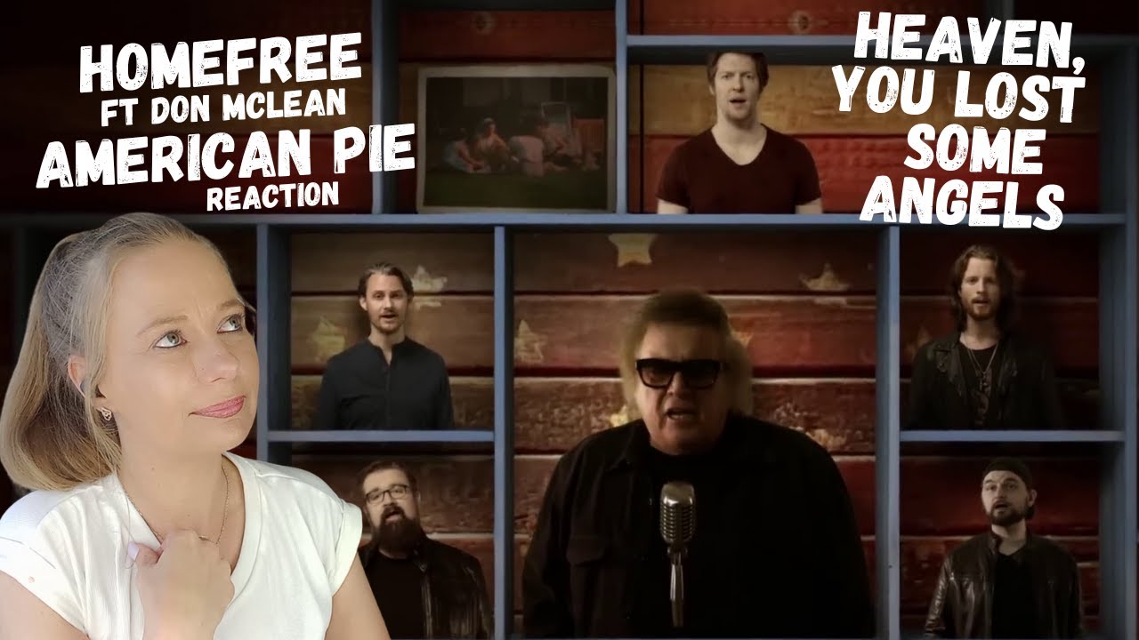 American Pie - HOMEFREE ft Don McLean - A Swift Reaction...