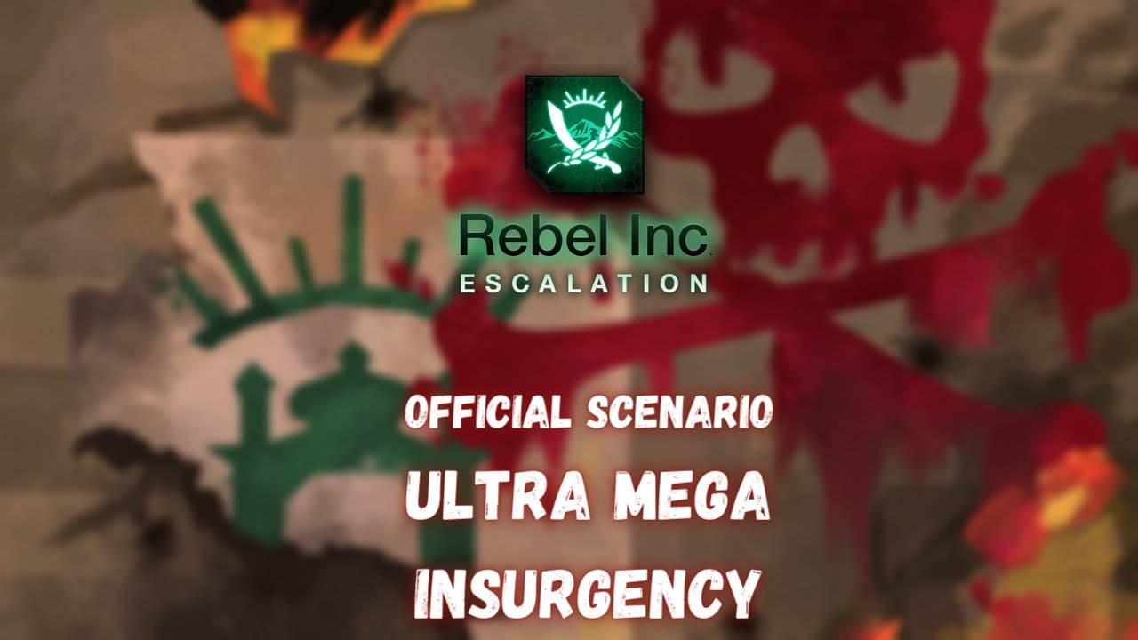 Rebel Inc: Ultra Mega Insurgency — Brutal [All Insurgent Tactics]