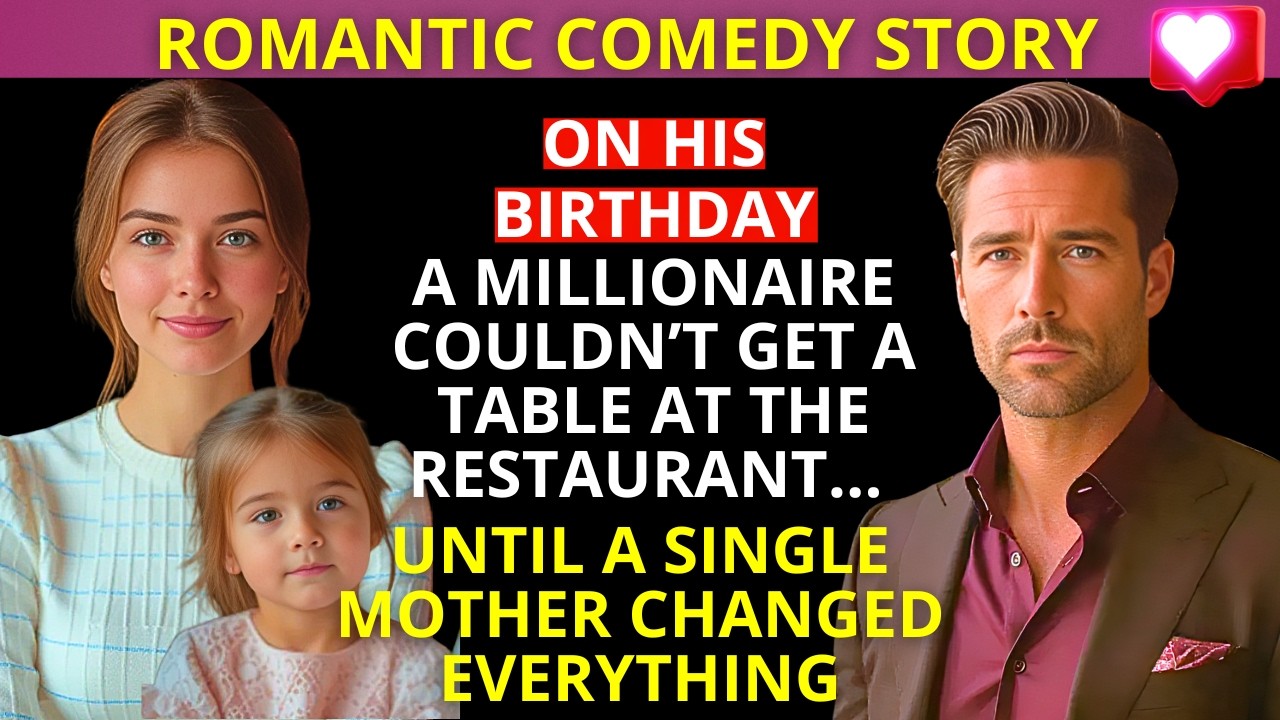 on his BIRTHDAY, a MILLIONAIRE couldn’t get a table… until a SINGLE MOTHER changed EVERYTHING