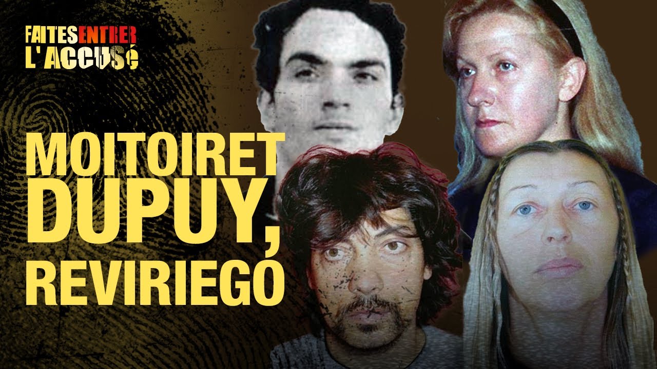 Faites Entrer l'Accusé : Bodein, Reviriego,  Moitoiret, Dupuy