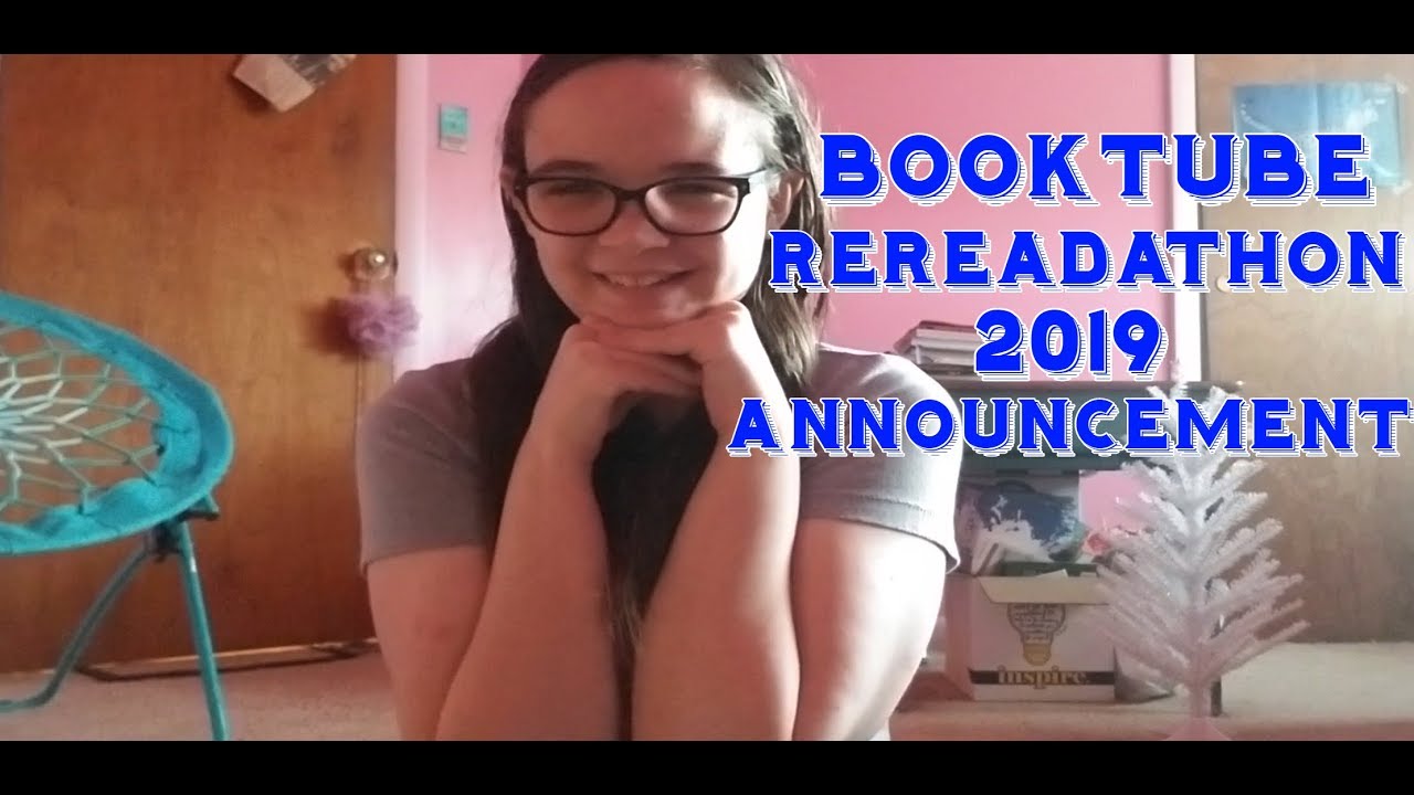BOOKTUBE REREAD-A-THON 2019 ANNOUNCEMENT| #REREAD2019