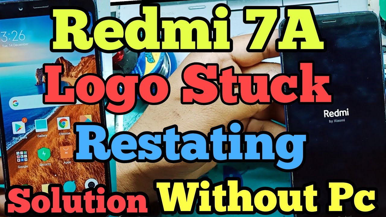 Redmi 7A Logo Stuck Solution Without Pc | Redmi 7A Restarting Problem | Redmi 7A Logo Stuck Final