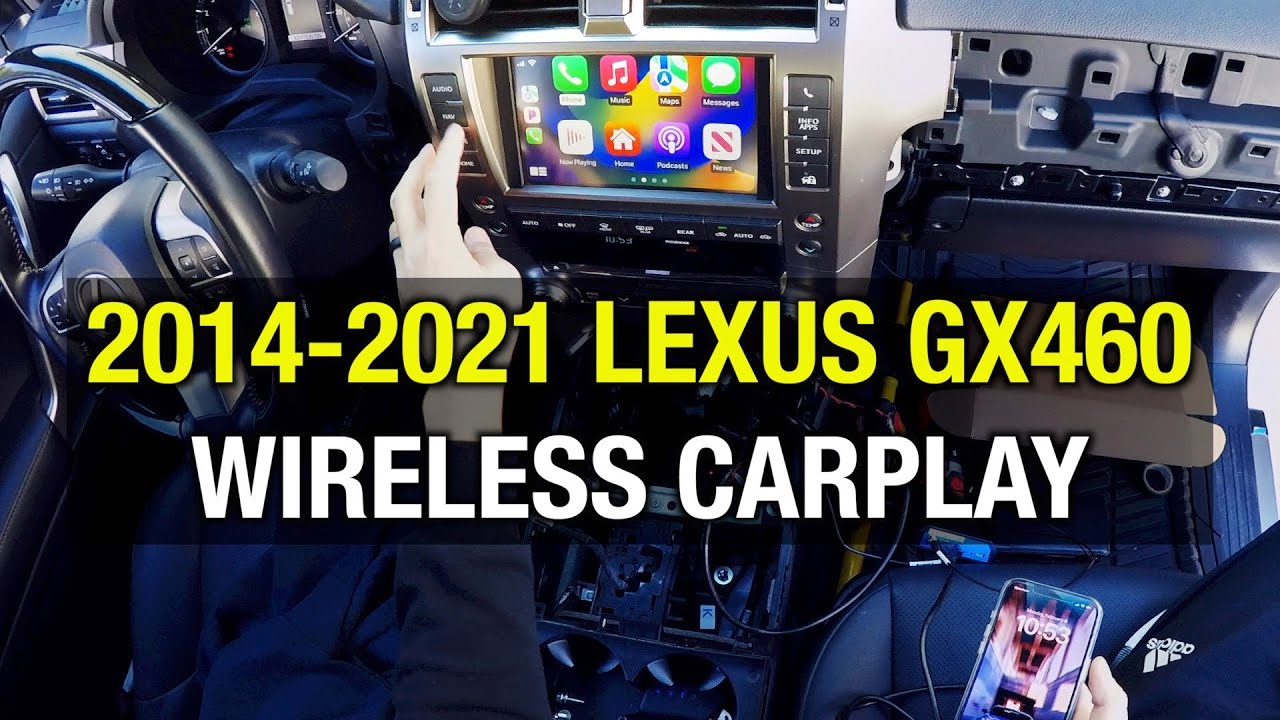 2014-2021 Lexus GX 460 | Wireless CarPlay Android Auto Retro Fit | DIY Installation