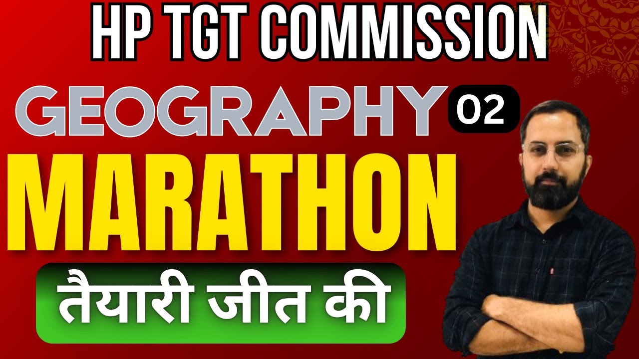 HP TGT Commission (Arts) 2025 | Marathon (Class-2) | Geography | #hpjbt #hptgtcommission #hptgt