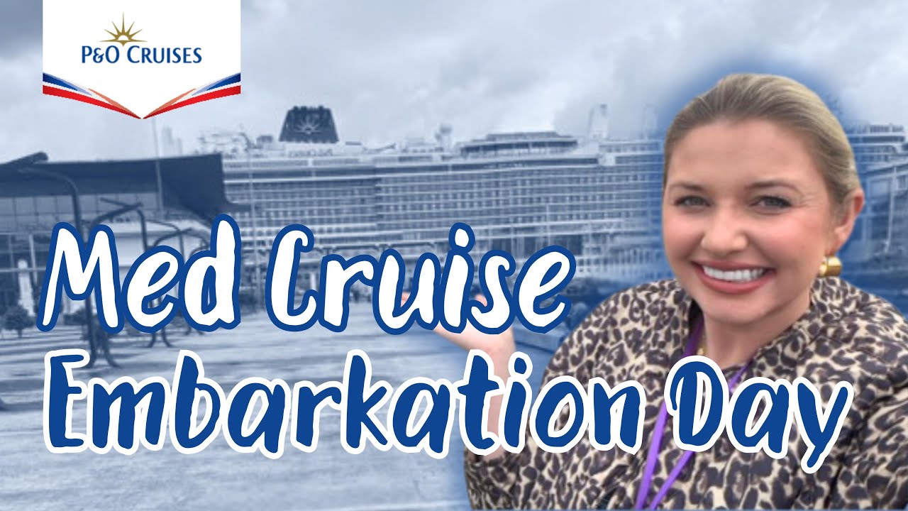 Embarkation Day P&O Cruises Arvia | Cruising the Mediterranean with my toddler and family!