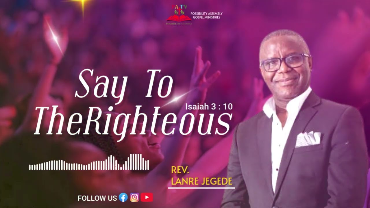 SAY TO THE RIDHTGEOUS