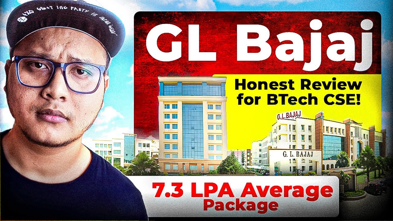 GL Bajaj Greater Noida Honest Review 2026 🔥 | BTech CSE Placements, Fees & Reality