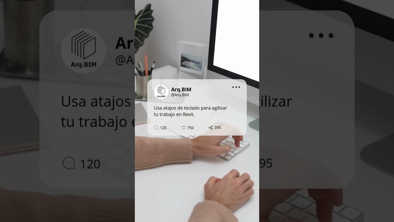 Usa atajos de teclado para agilizar tu trabajo en Revit.