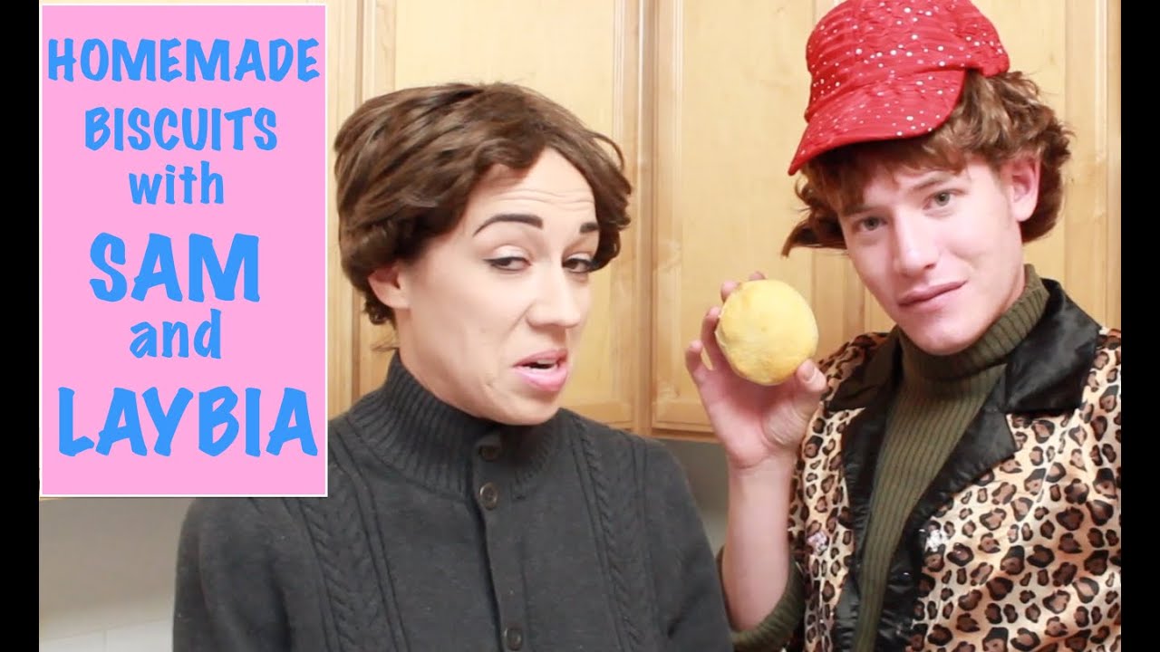 HOMEMADE BISCUITS with Sam & Laybia