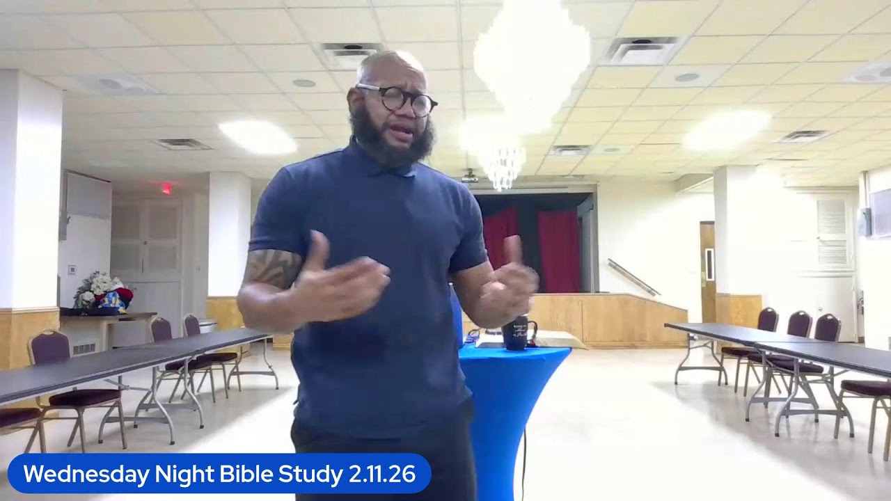 Wednesday Night Bible Study 2.11.26