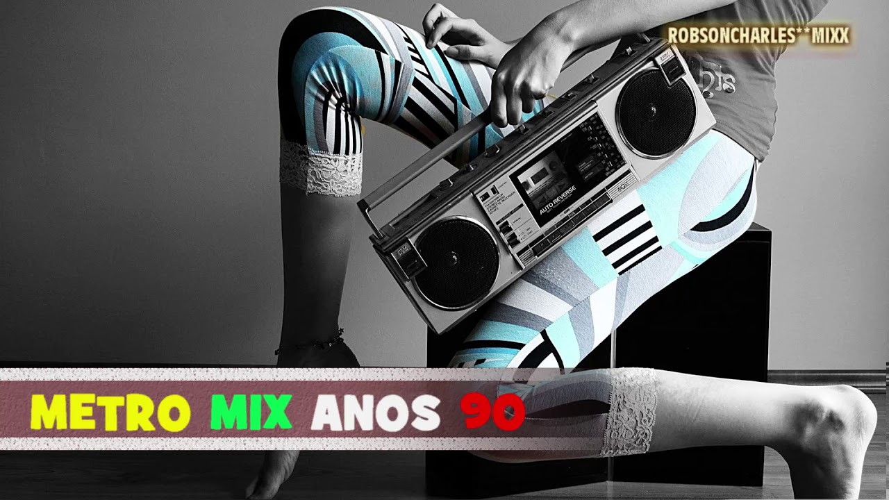 METRO MIX   - ANOS 90  FLASH-BACK