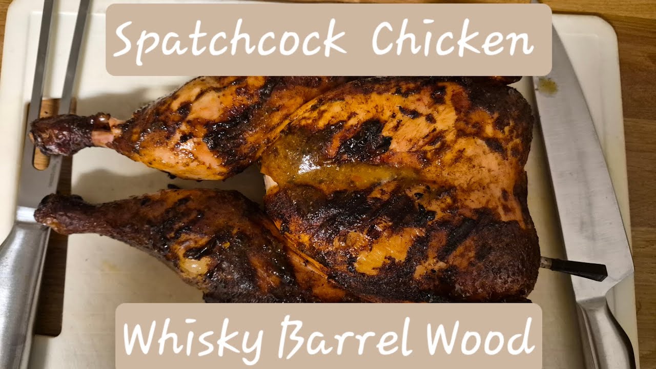Spatchcock Chicken Smoked with Whisky Barrel Wood