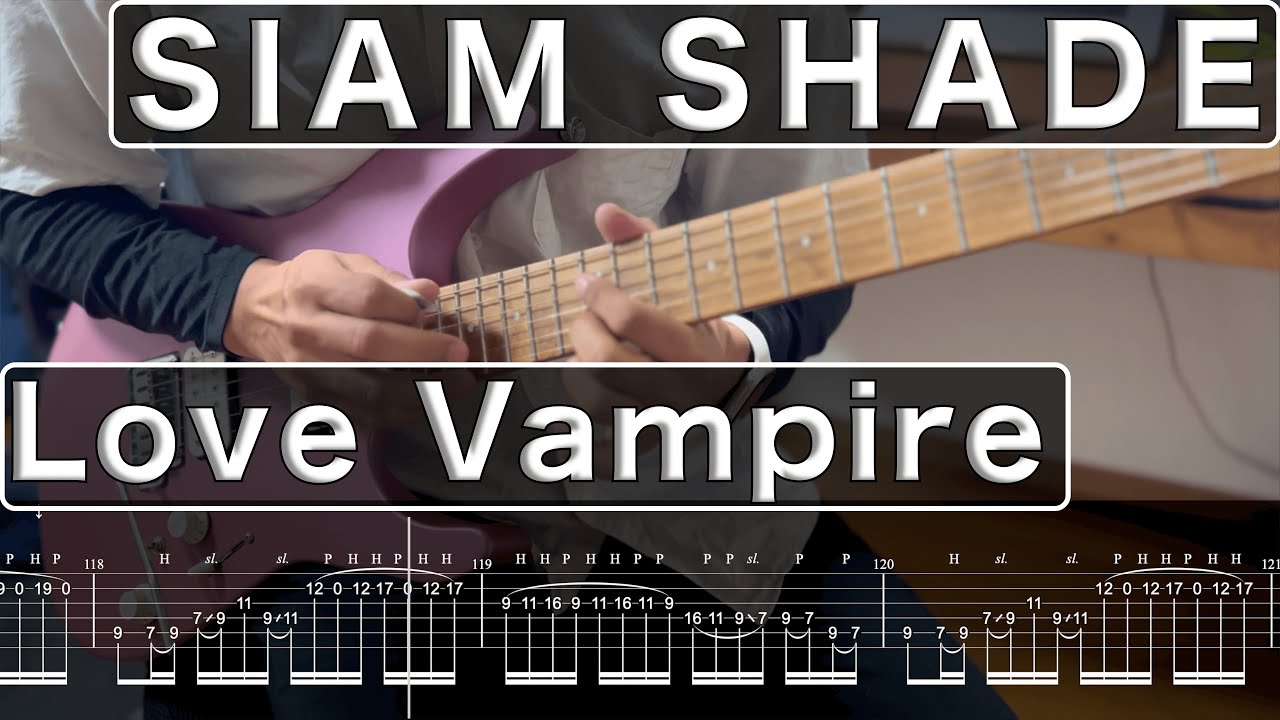 TAB【SIAM SHADE】Love Vampire【Guitar cover】
