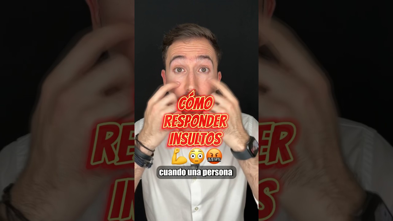 C&Oacute;MO RESPONDER a un INSULTO INTELIGENTEMENTE 🤫 #lenguajecorporal #lenguajenoverbal