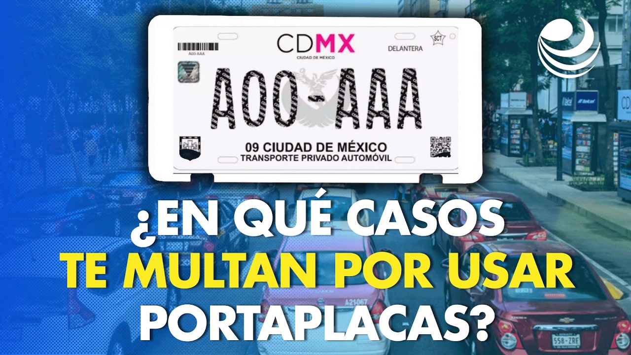 Portaplacas en CDMX &iquest;En qu&eacute; casos te pueden multar por usarlas? Esto dice el Reglamento de Tr&aacute;nsito