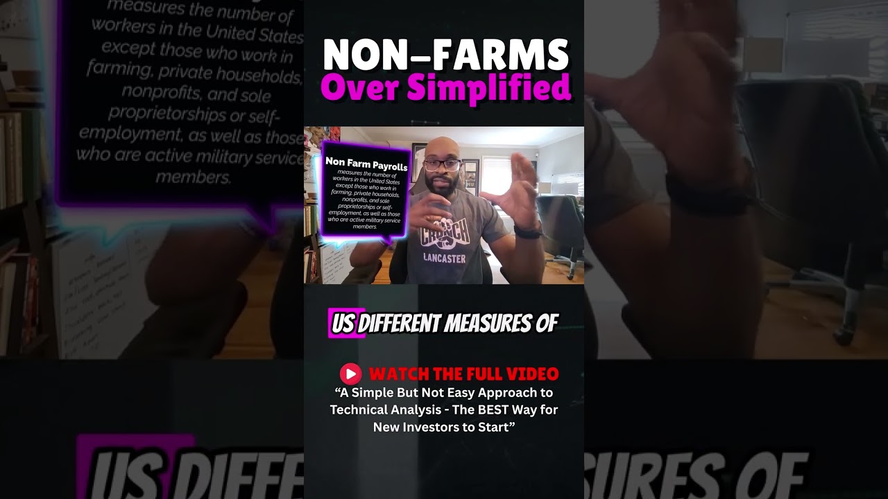 Non-Farm Payrolls - An Oversimplified Explanation
