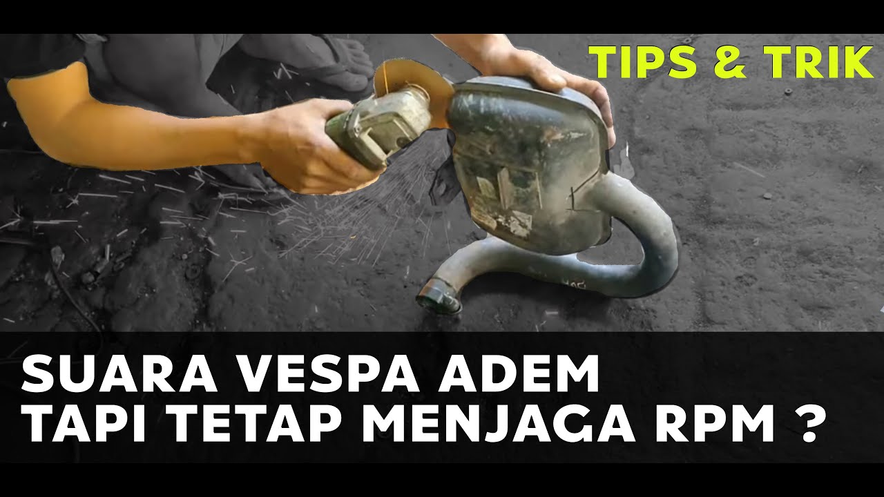 Suara Vespa Jaga RPM, Bedah knalpot standart vespa