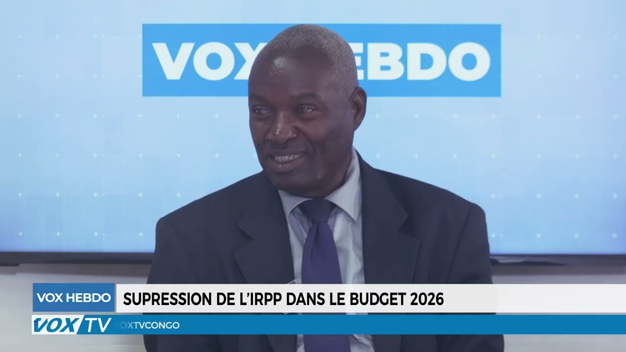VoxHebdo partie2: Suppression de L'IRPP dans le budget  2026