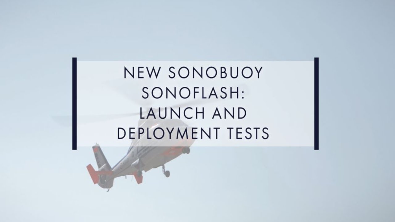 New Sonobuoy SONOFLASH: Launch and Deployment Tests - Thales