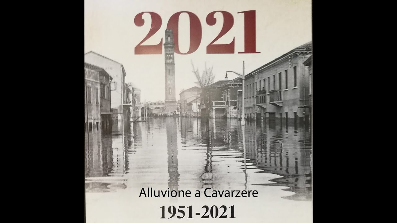 1951 alluvione a Cavarzere - Relatori: Raffaella Pacchiega e Duilio Avezzù