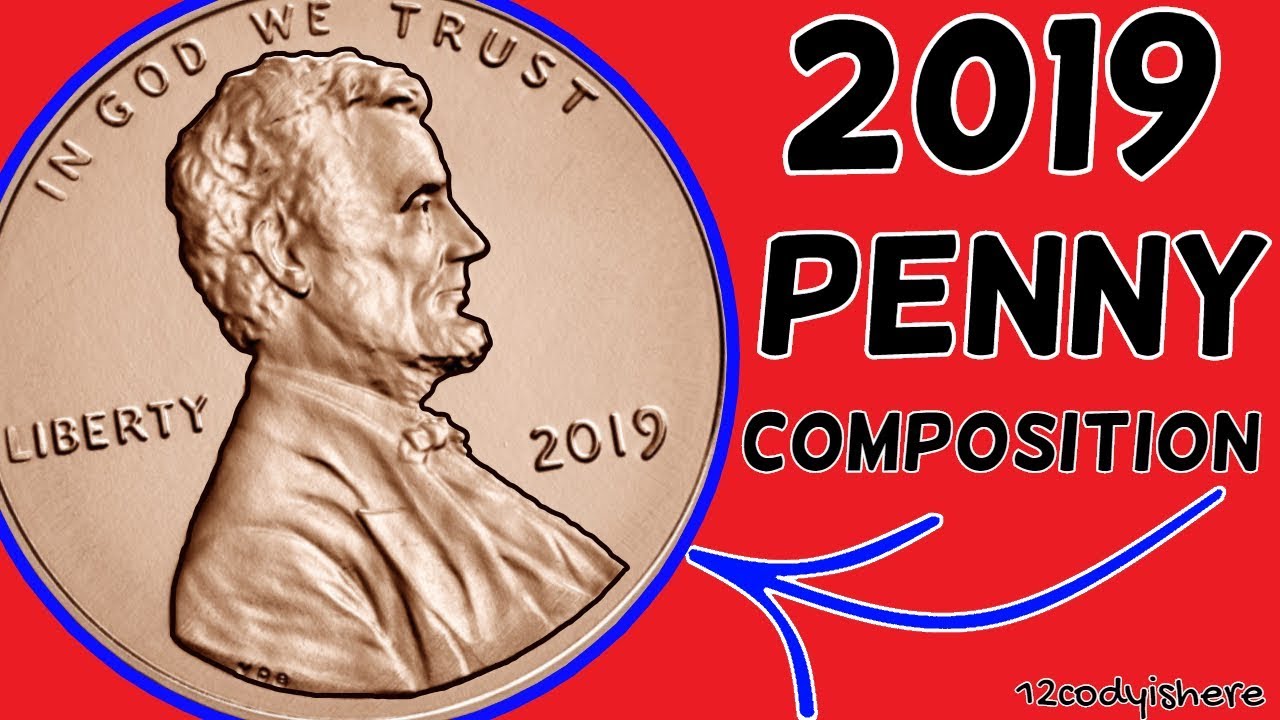 What Is A 2019 Penny Made Out Of?