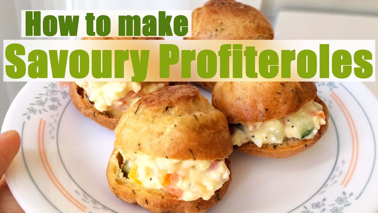 How To Make Savoury Profiteroles