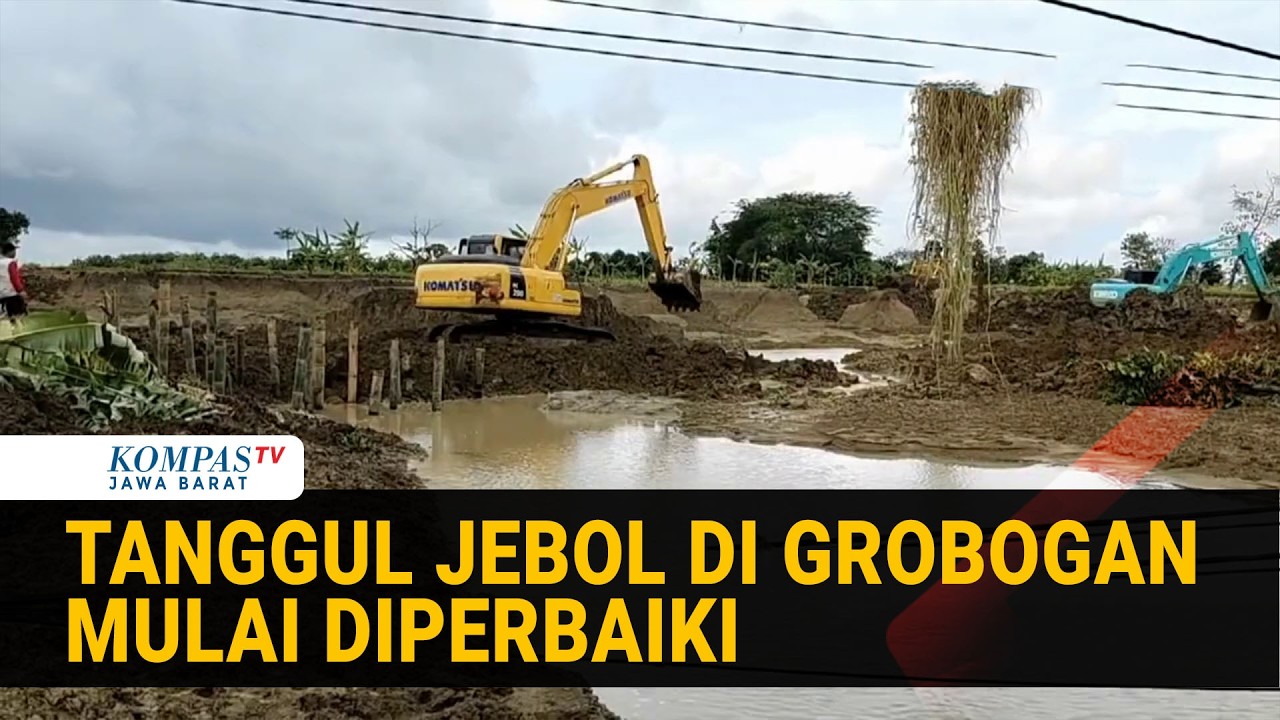 Penampakan Tanggul Jebol di Grobogan Mulai Diperbaiki
