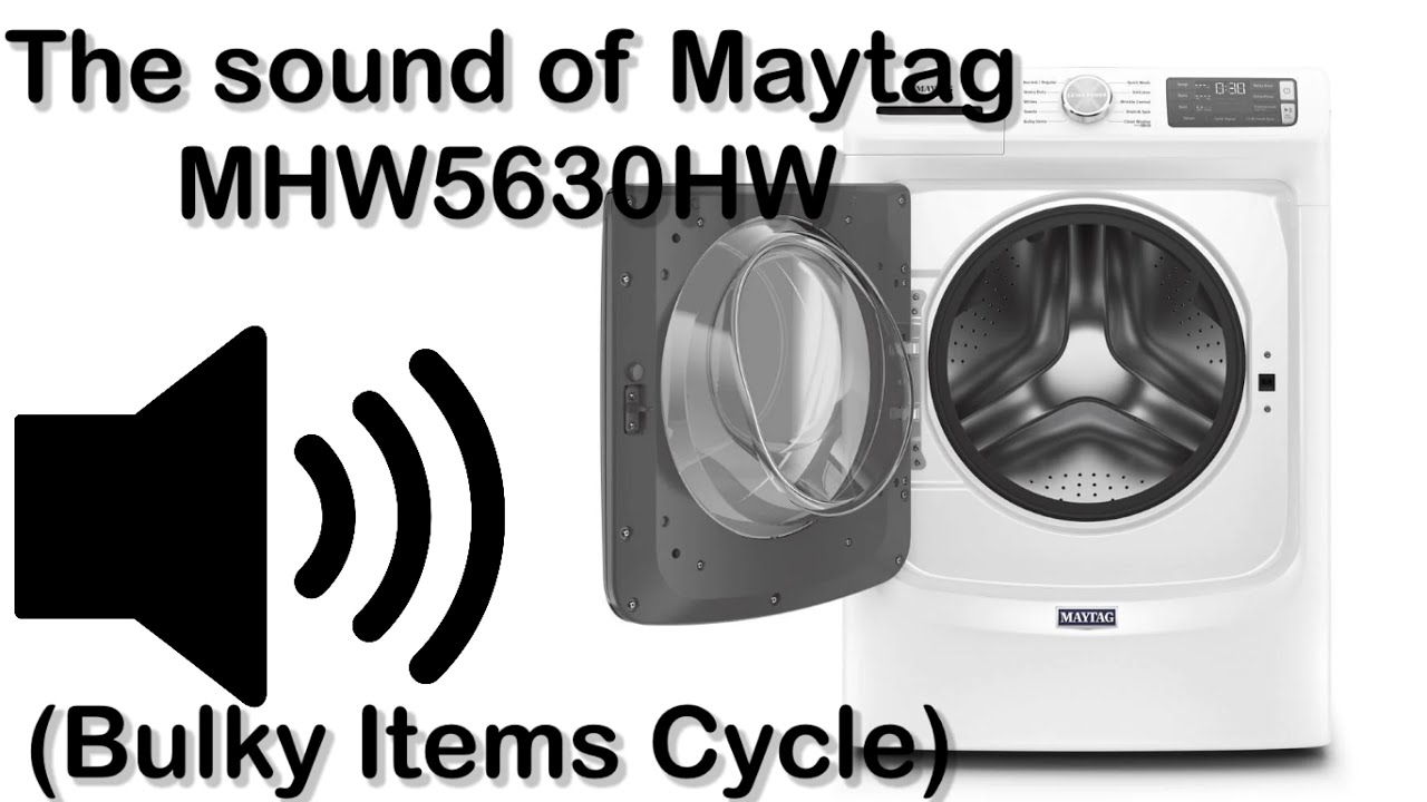 The Sound of the Maytag Washer (Bulky Items Cycle) (Read Description)