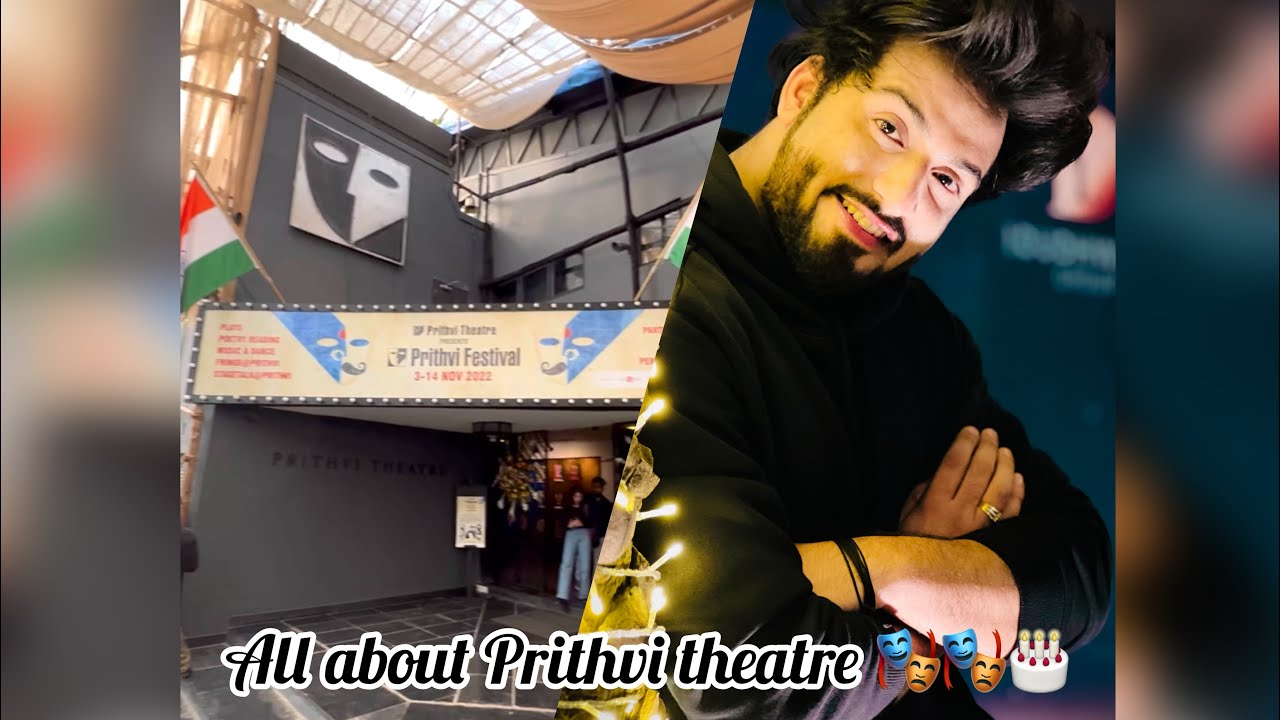 Exploring Prithvi theatre mumbai juhu