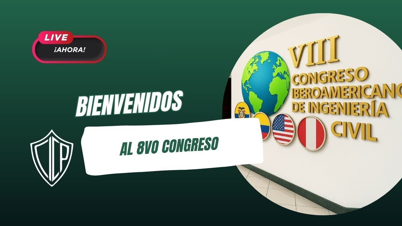 2do días del 8vo Congreso Iberoamericano de Ingeniería Civil