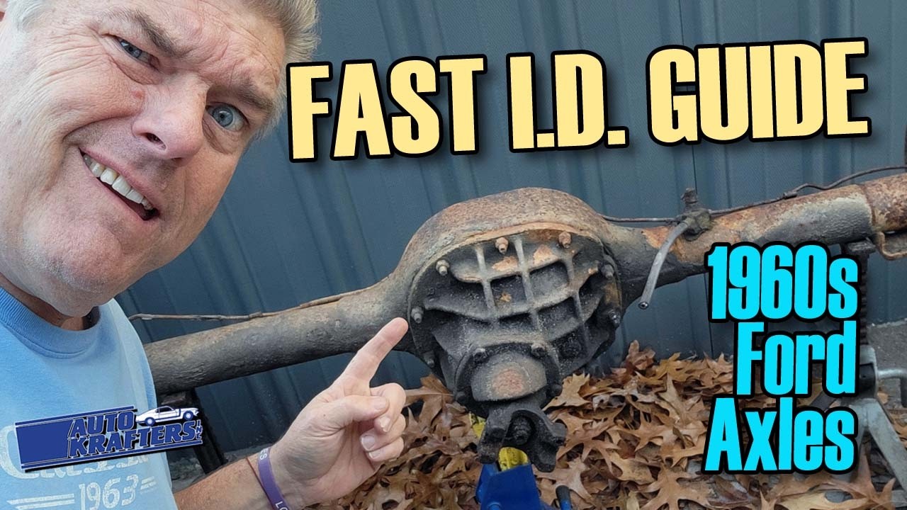 Classic Ford Rear Axle Fast ID Guide