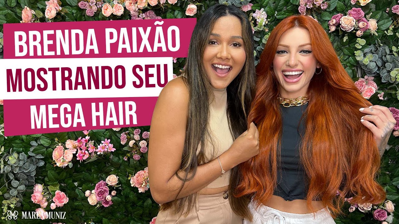 MANUTENÇÃO DO MEGA HAIR DA BRENDA PAIXÃO APÓS VENCER O POWER COUPLE