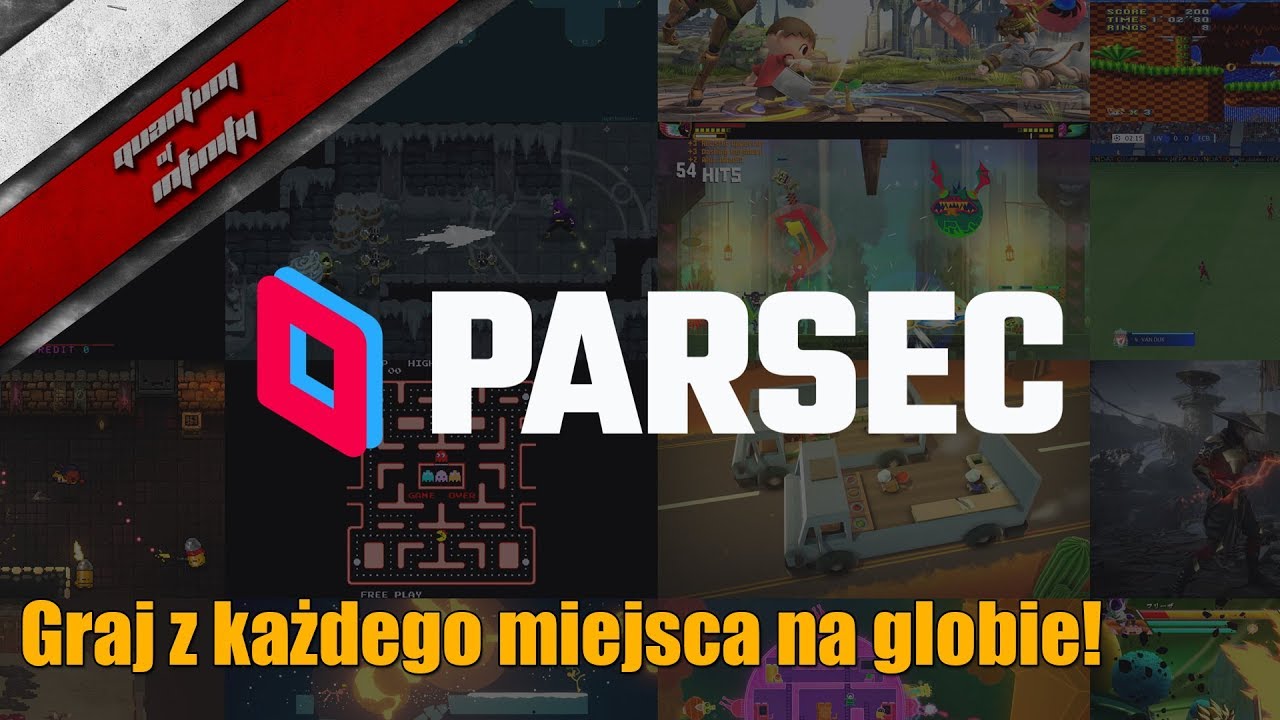 Parsec - Graj z każdego miejsca na globie!