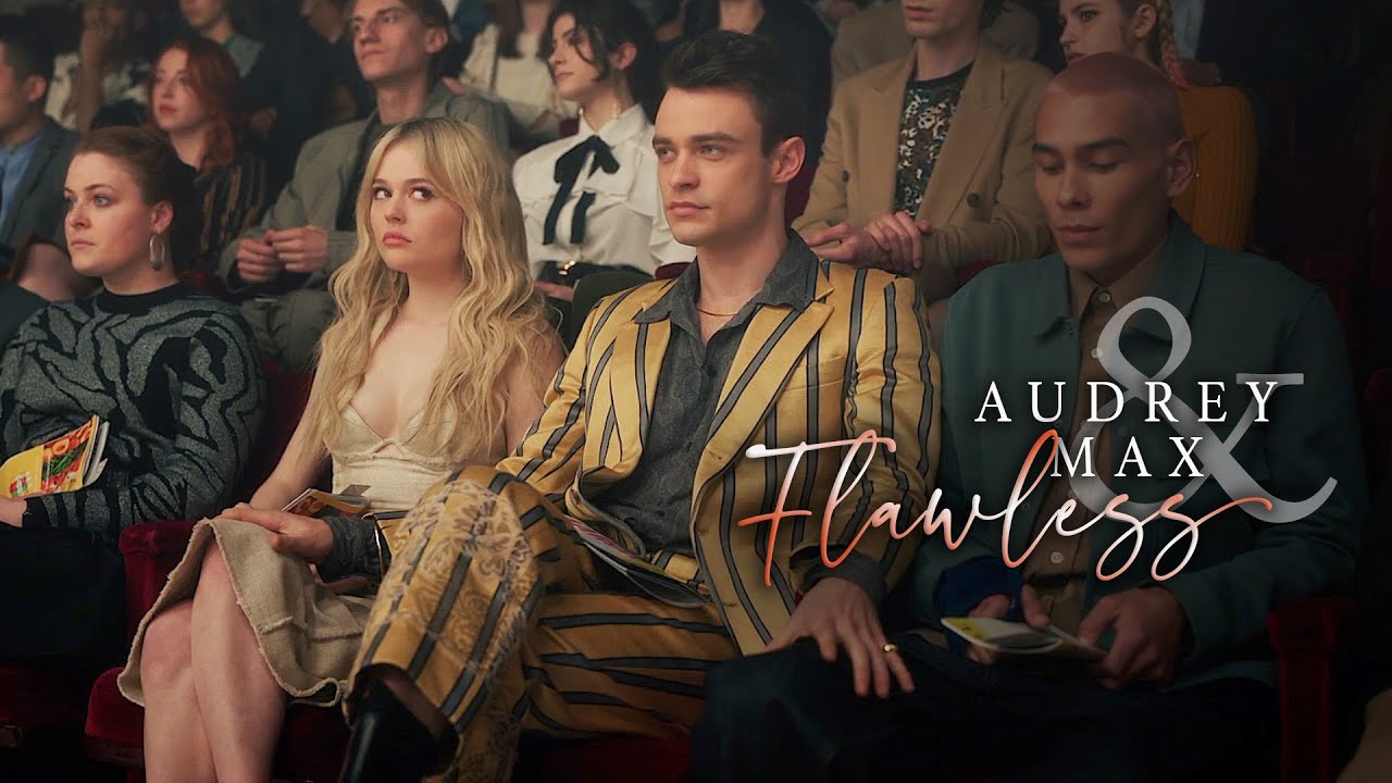 audrey hope + max wolfe | flawless [+1x03]