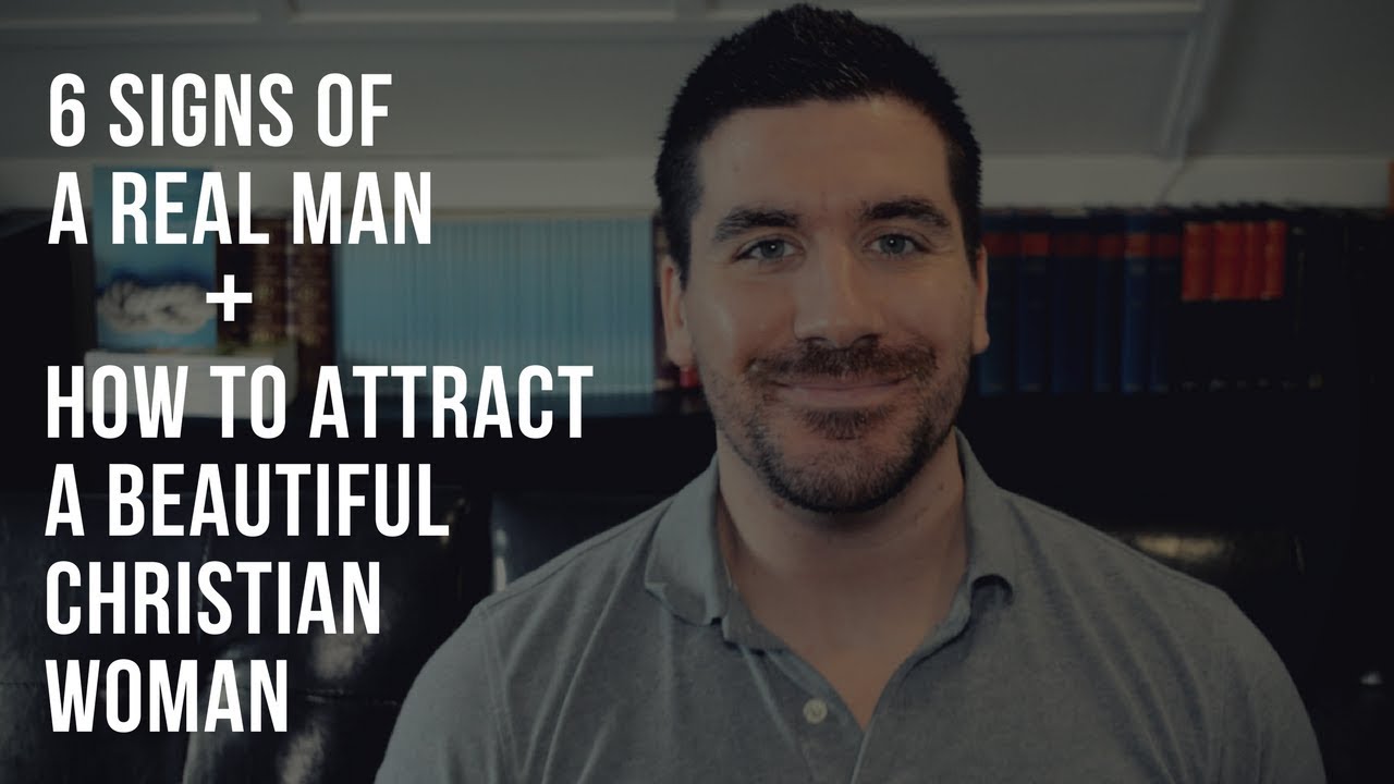 6 Signs of a Real Christian Man: How to Get a Christian Girl to Like You (Dating Tips)