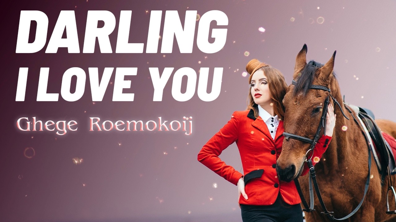 Ghege Roemokoij - DARLING I LOVE YOU (Official Lyrics Video)