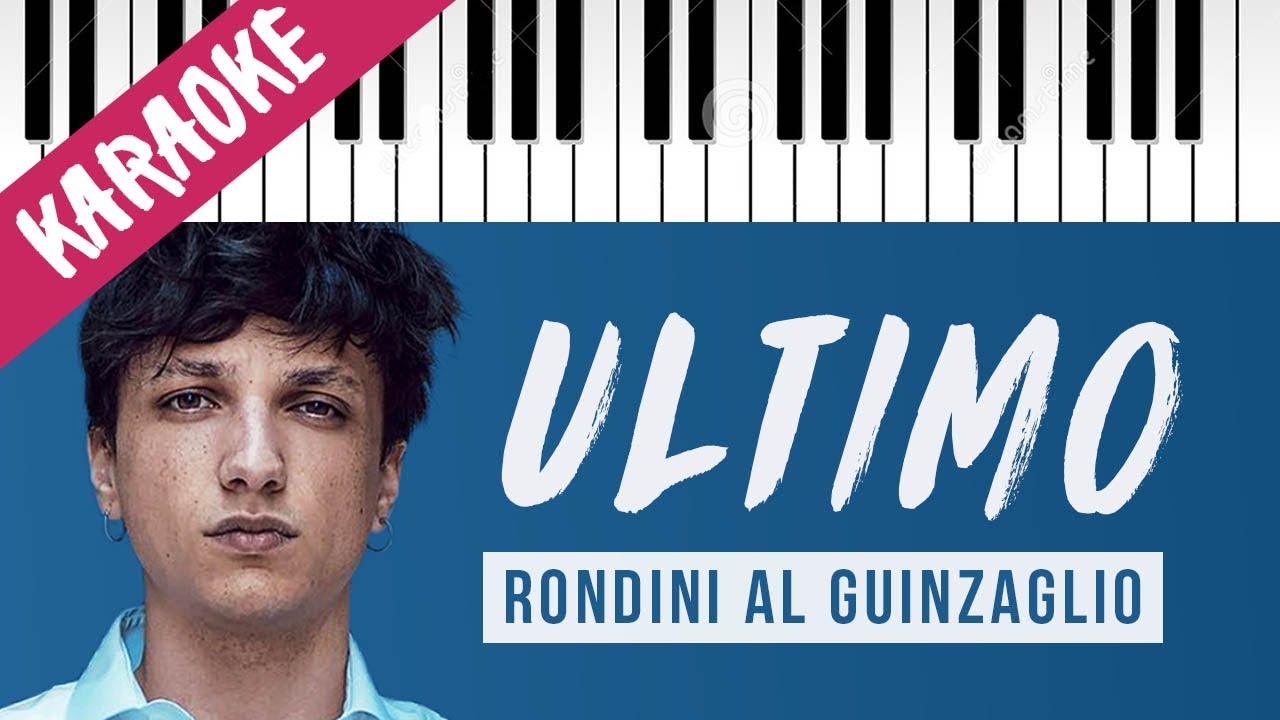 Ultimo | Rondini Al Guinzaglio // Piano Karaoke con Testo