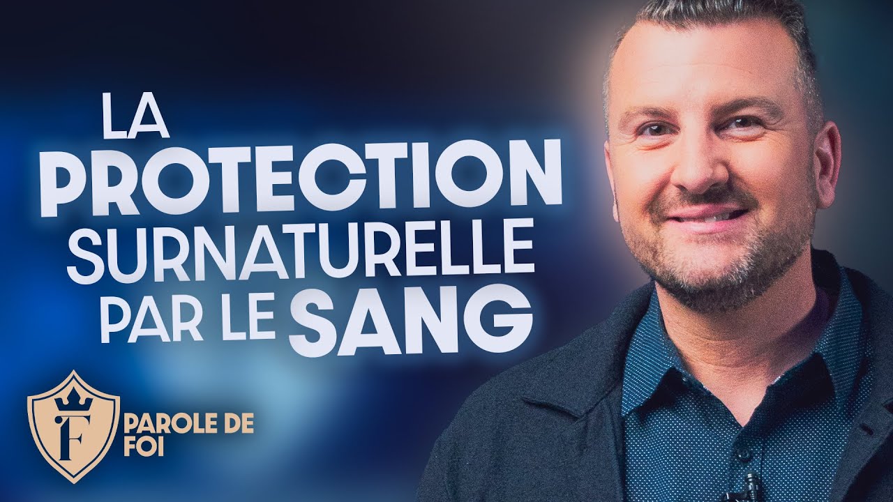 La PROTECTION SURNATURELLE par le sang | Pst. Joël Spinks | Parole de foi