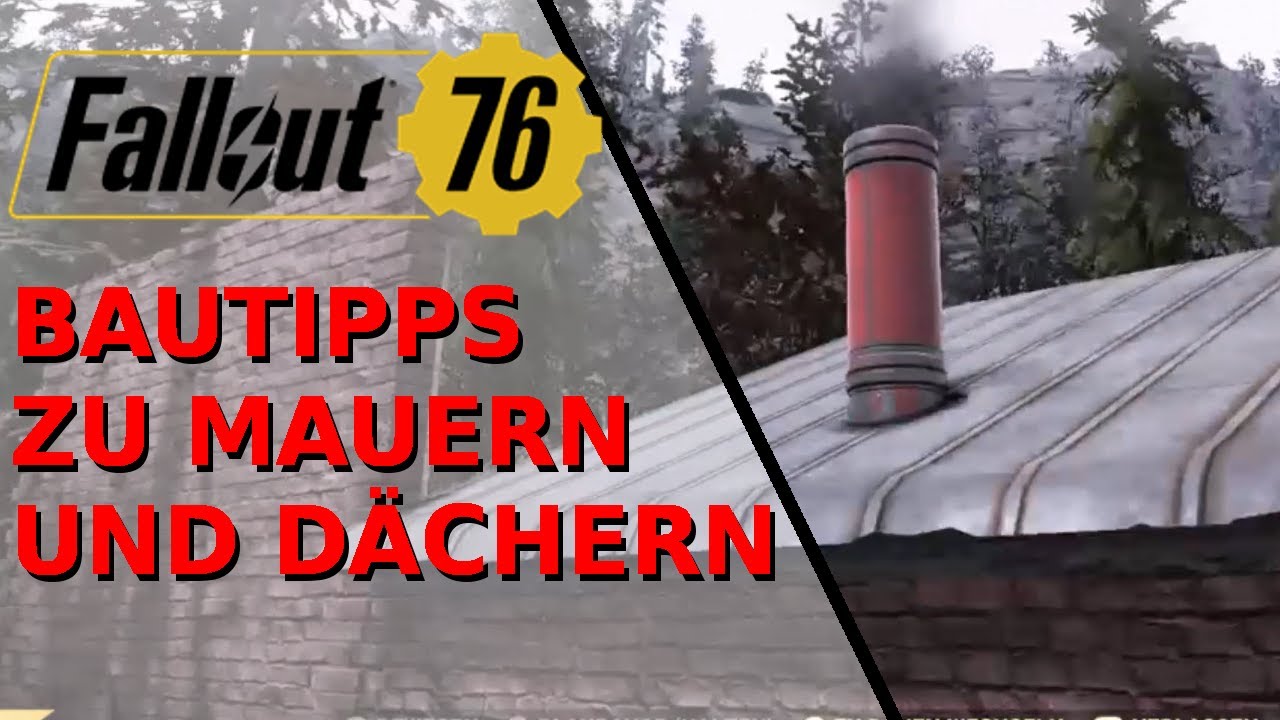 Fallout 76 - Tipps und Tricks zum bauen mit Mauern und Dächern